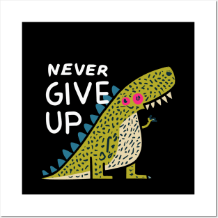 Never give up Posters and Art